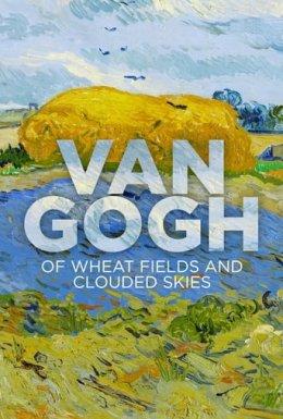 Вінсент Ван Гог: Пшеничні поля та хмарне небо
